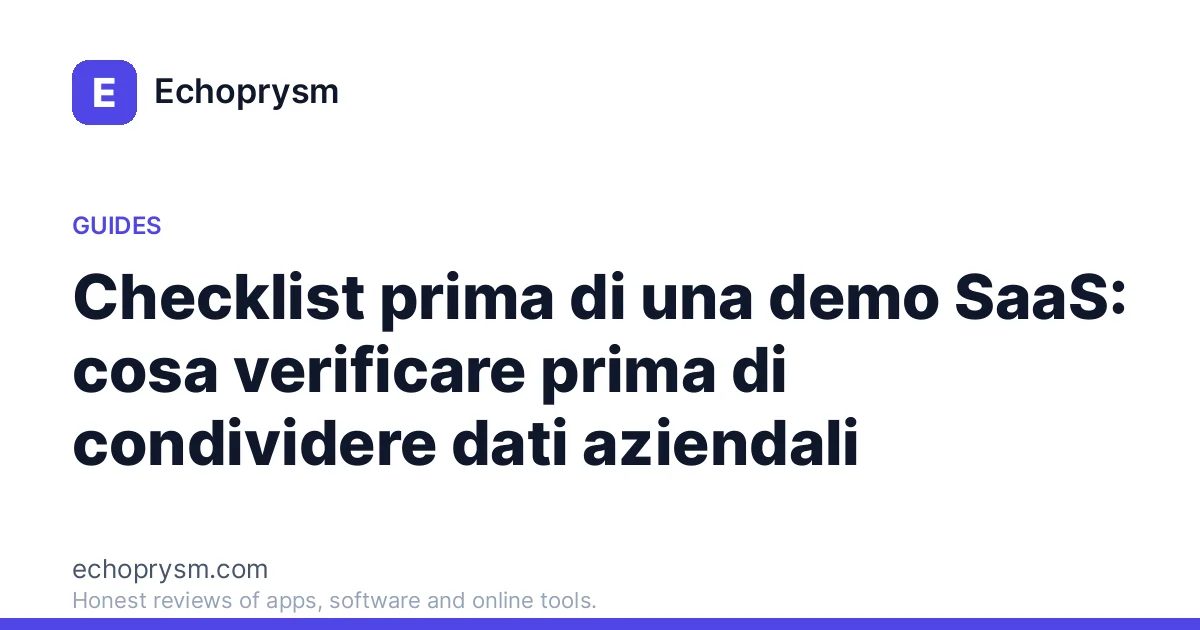 Checklist prima di una demo SaaS: cosa verificare prima di condividere dati aziendali